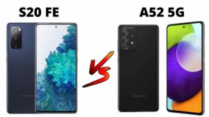Samsung galaxy A52 vs S20 FE